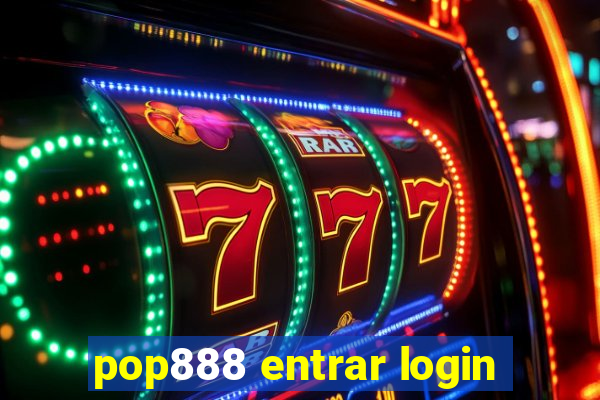 pop888 entrar login